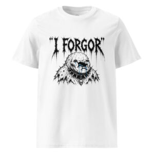 I Forgor T-Shirt (White)